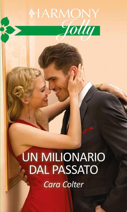 Un milionario dal passato - Cara Colter - ebook