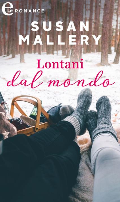 Lontani dal mondo. Hometown heartbreakers. Vol. 2 - Susan Mallery - ebook