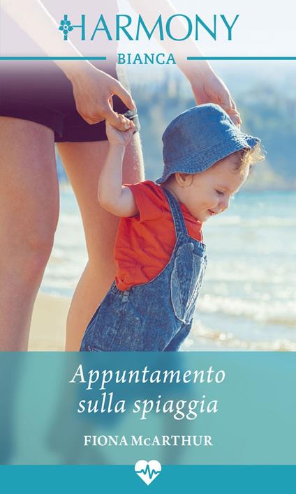 Appuntamento sulla spiaggia. Le ostetriche di Lighthouse Bay. Vol. 2 - Fiona McArthur,Daniela De Renzi - ebook