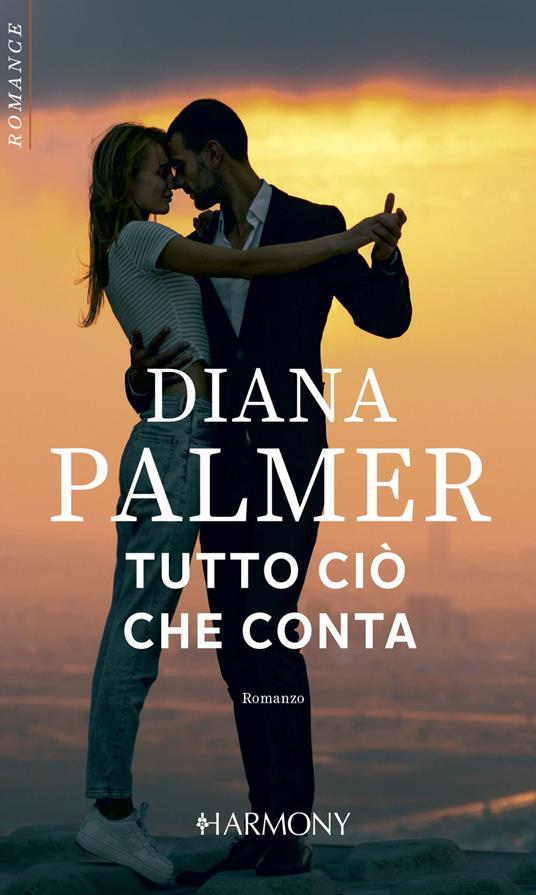Tutto ciò che conta - Diana Palmer - ebook