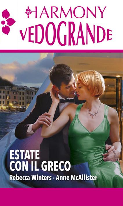 Estate con il greco: Il milionario greco-La magia di Santorini - Anne McAllister,Rebecca Winters - ebook