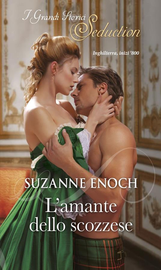 L' amante dello scozzese. Gli incontenibili Highlander. Vol. 1 - Suzanne Enoch - ebook