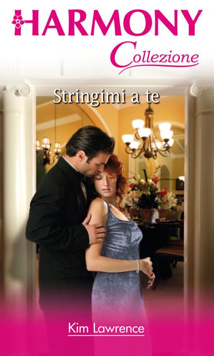 Stringimi a te - Kim Lawrence - ebook