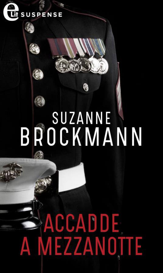 Accadde a mezzanotte - Suzanne Brockmann,Vittoria Erba - ebook
