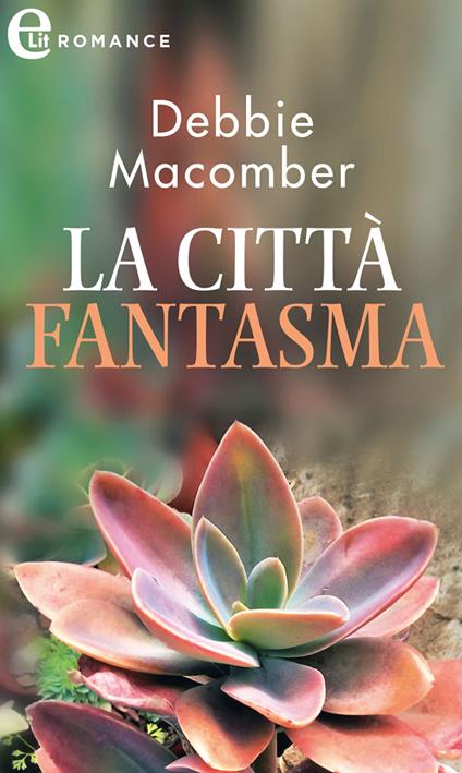 La città fantasma. Promise. Vol. 5 - Debbie Macomber - ebook