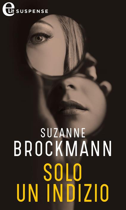 Solo un indizio - Suzanne Brockmann - ebook