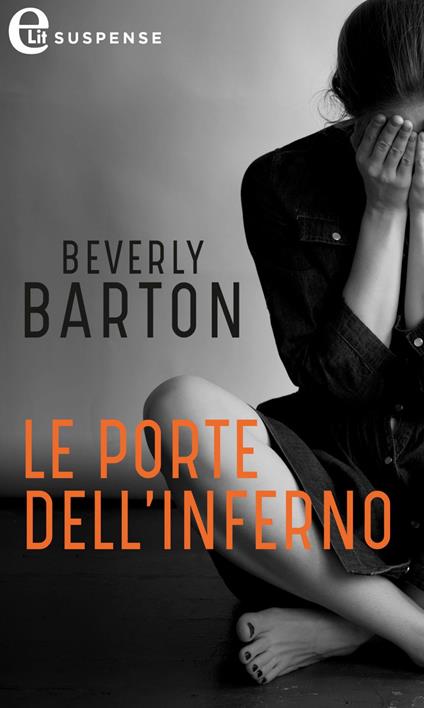 Le porte dell'inferno. Protectors. Vol. 6 - Beverly Barton - ebook