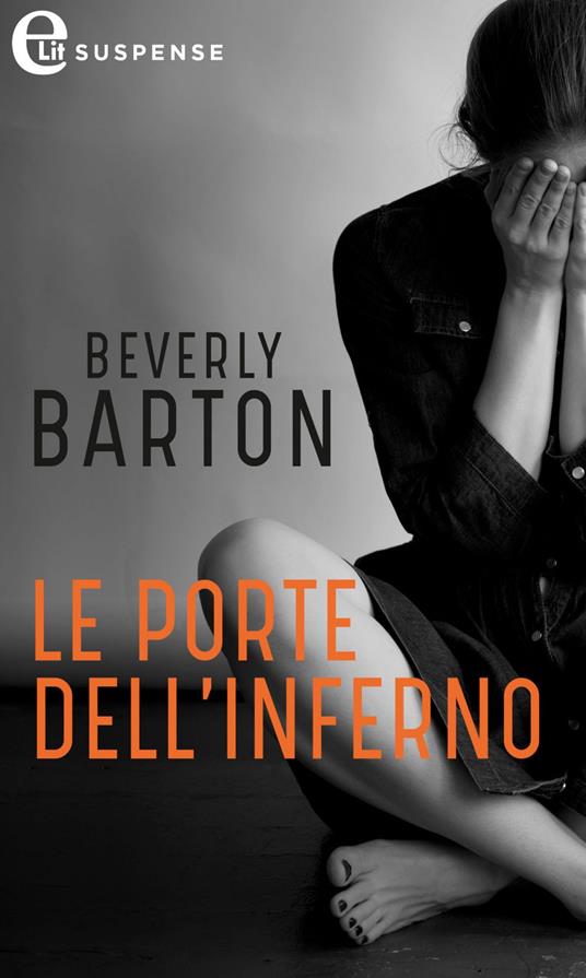Le porte dell'inferno. Protectors. Vol. 6 - Beverly Barton - ebook