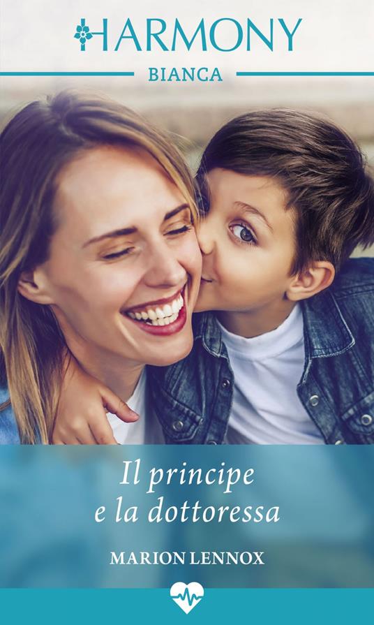Il principe e la dottoressa - Marion Lennox,Silvia Maria Calandra - ebook