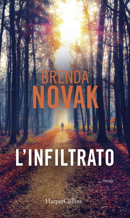 L' infiltrato - Brenda Novak,Alessandra De Angelis - ebook