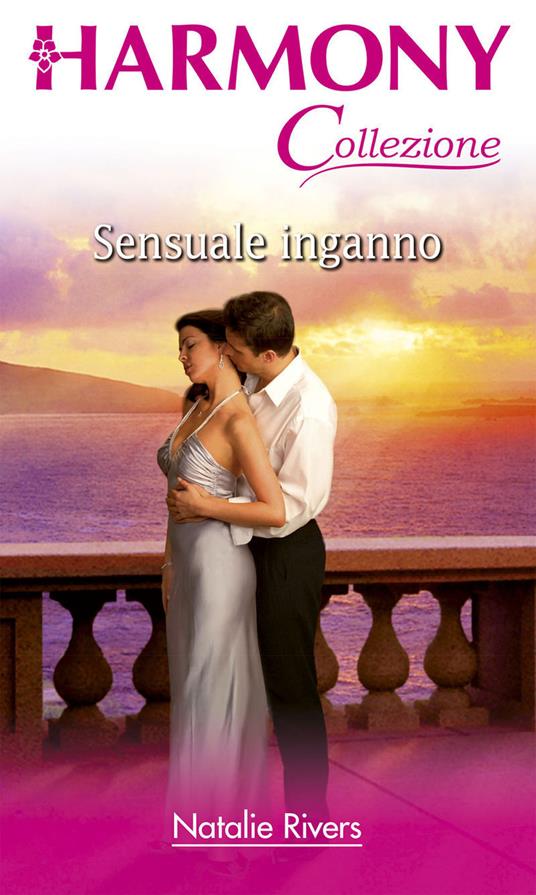 Sensuale inganno - Natalie Rivers,Maria Paola Rauzi - ebook