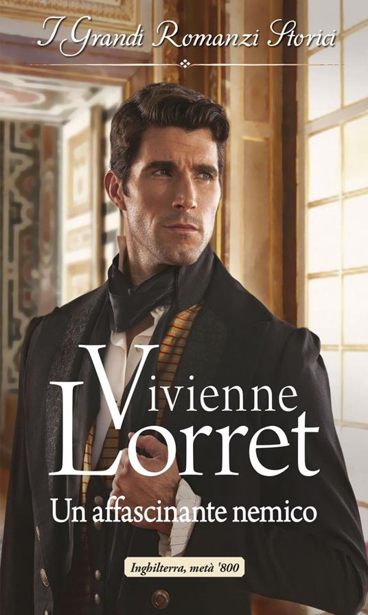 Un affascinante nemico. Disavventure e matrimoni. Vol. 3 - Vivienne Lorret - ebook