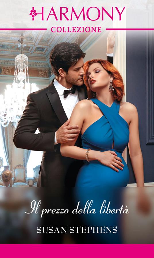 Il prezzo della libertà - Susan Stephens,Sonia Savina Indinimeo - ebook