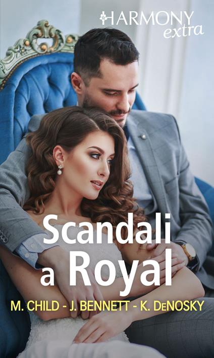 Scandali a Royal - Jules Bennett,Maureen Child,Kathie DeNosky - ebook