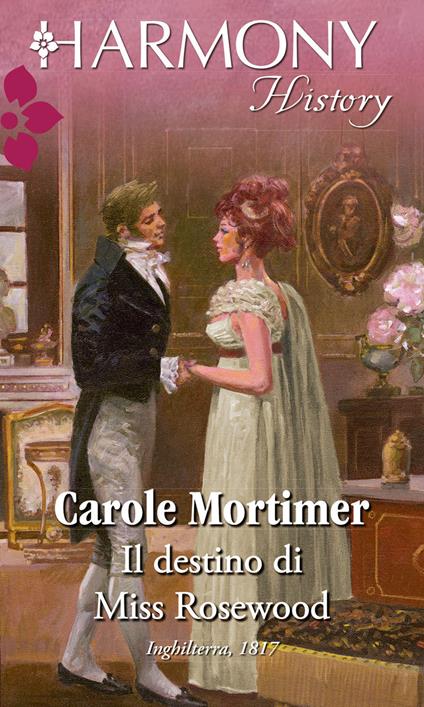 Il destino di Miss Rosewood - Carole Mortimer - ebook