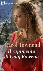 Il rapimento di Lady Rowena. Knights of Champagne. Vol. 4