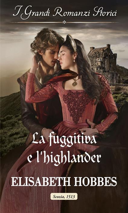 La fuggitiva e l'highlander. L'eredità dei Lochmore. Vol. 3 - Elisabeth Hobbes - ebook