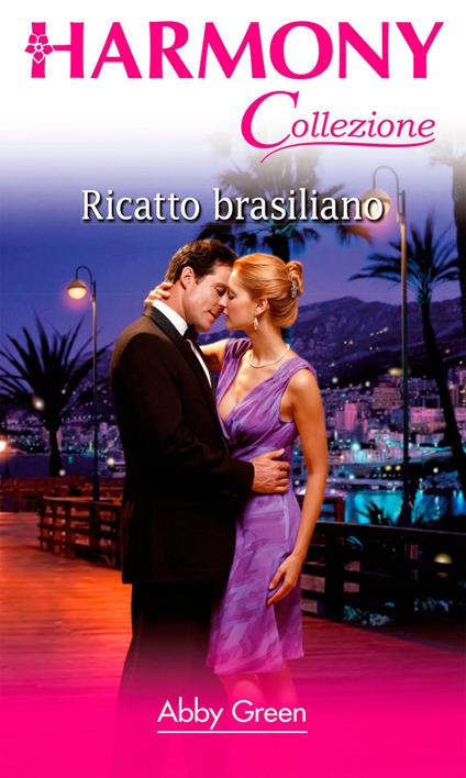 Ricatto brasiliano - Abby Green - ebook