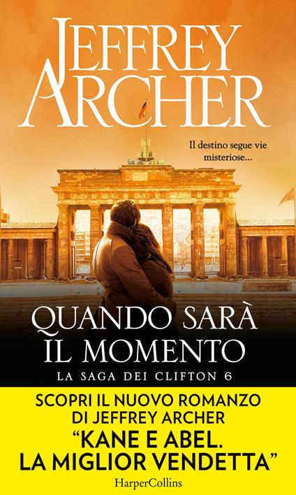Quando sarà il momento. La saga dei Clifton. Vol. 6 - Jeffrey Archer,Seba Pezzani - ebook