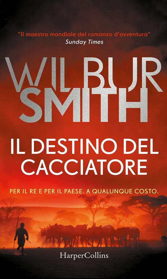 Il destino del cacciatore - Wilbur Smith,Serena Lauzi - ebook