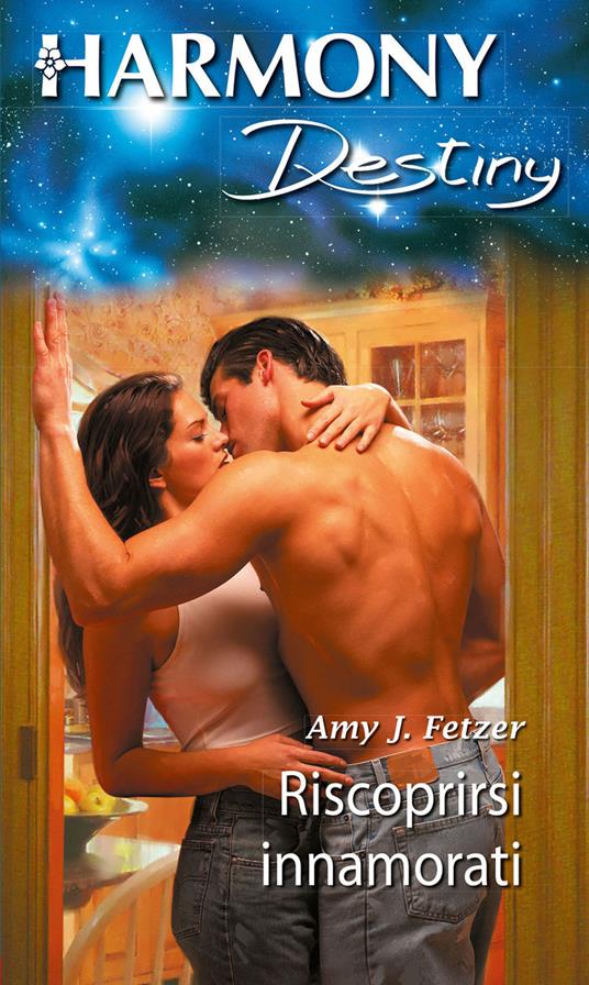 Riscoprirsi innamorati - Amy J. Fetzer - ebook