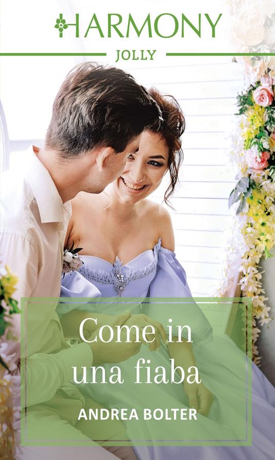 Come in una fiaba - Andrea Bolter - ebook