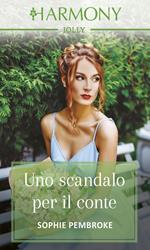 Uno scandalo per il conte