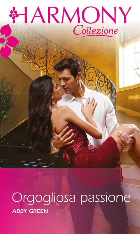 Orgogliosa passione - Abby Green - ebook