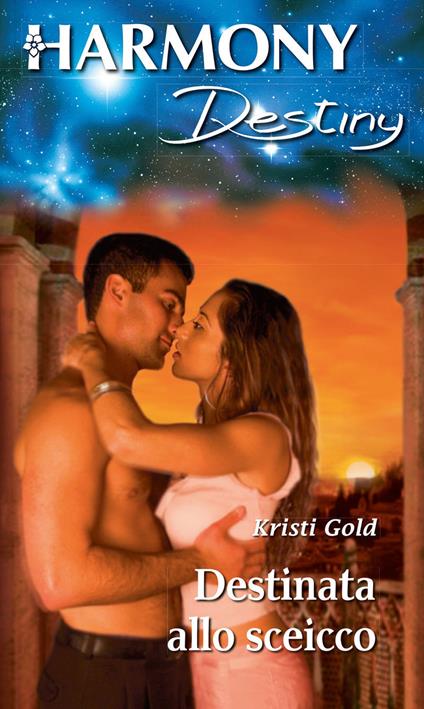 Destinata allo sceicco - Kristi Gold - ebook