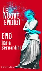 Ero. Le nuove Eroidi