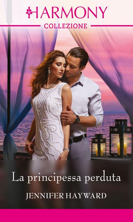 La principessa perduta. Il mio regno per un bacio. Vol. 2 - Jennifer Hayward - ebook