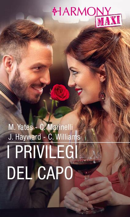I privilegi del capo: Un dolce incarico-Sedotta dal capo-Viaggio di piacere col capo-Intrigante sfida per il capo - Jennifer Hayward,Carol Marinelli,Cathy Williams,Maisey Yates - ebook
