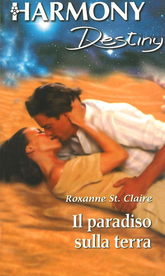 Il paradiso sulla terra - Roxanne St. Claire - ebook