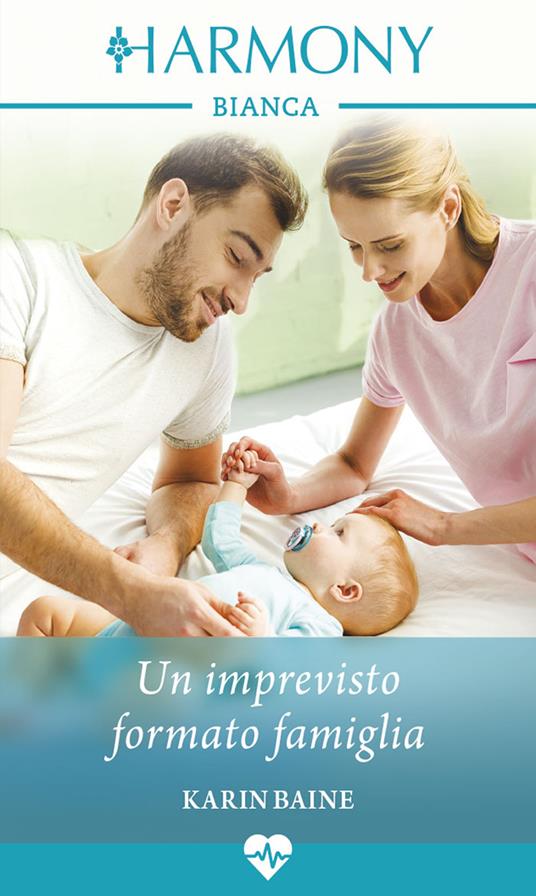Un imprevisto formato famiglia - Karin Baine - ebook