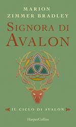 Signora di Avalon. Il ciclo di Avalon. Ediz. integrale. Vol. 3