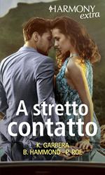 A stretto contatto: Sensazione inebriante-Maggiordomo in tacchi a spillo-Trattativa privata