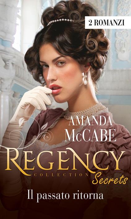 Il passato ritorna - Amanda McCabe - ebook