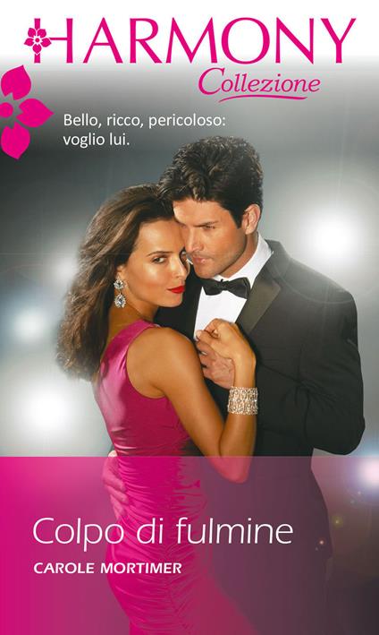 Colpo di fulmine - Carole Mortimer,Leonora Sioli - ebook