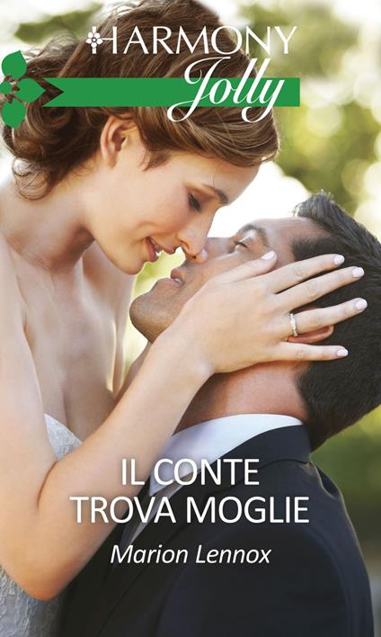 Il conte trova moglie - Marion Lennox,Daniela Alidori - ebook