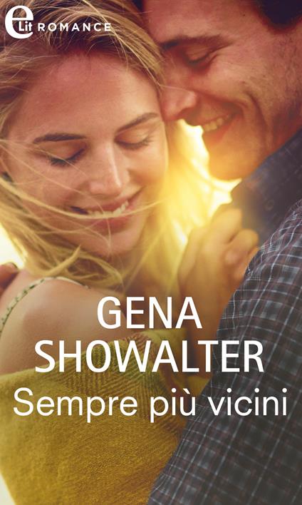 Sempre più vicini. Original heartbreakers. Vol. 1 - Gena Showalter - ebook