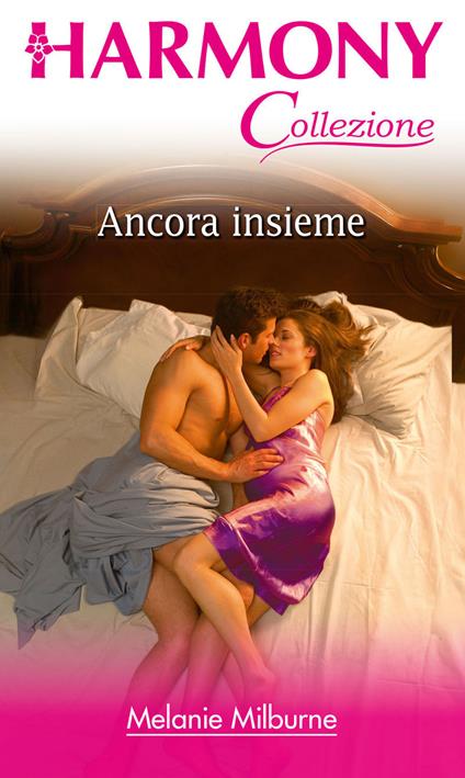 Ancora insieme - Melanie Milburne - ebook