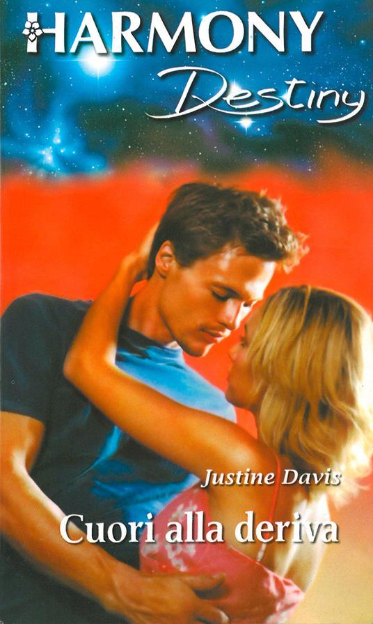 Cuori alla deriva - Justine Davis - ebook