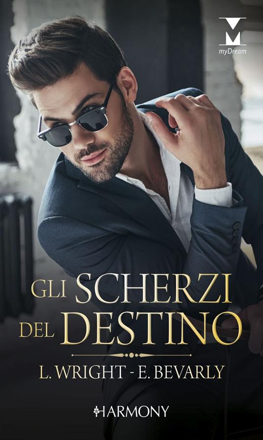 Gli scherzi del destino: Tutta colpa dell'amore-Galateo per milionari - Elizabeth Bevarly,Laura Wright - ebook