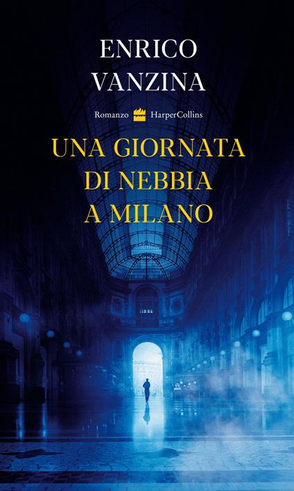 Una giornata di nebbia a Milano - Enrico Vanzina - ebook