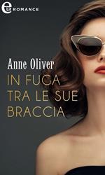 In fuga tra le sue braccia
