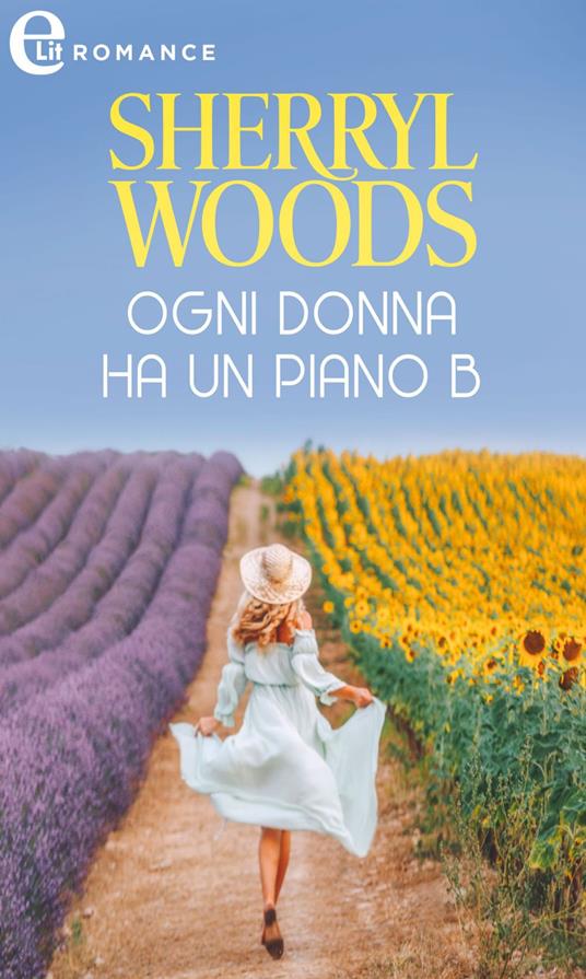 Ogni donna ha un piano B. The Charlestone trilogy. Vol. 1 - Sherryl Woods - ebook