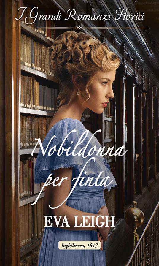 Nobildonna per finta. Il club dei libertini. Vol. 2 - Eva Leigh - ebook