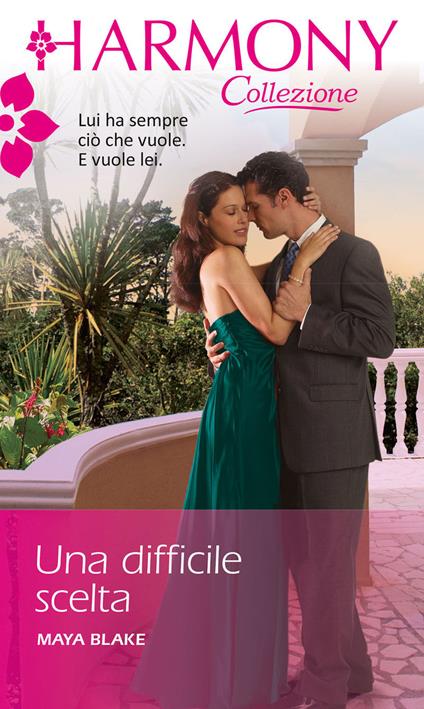 Una difficile scelta - Maya Blake - ebook