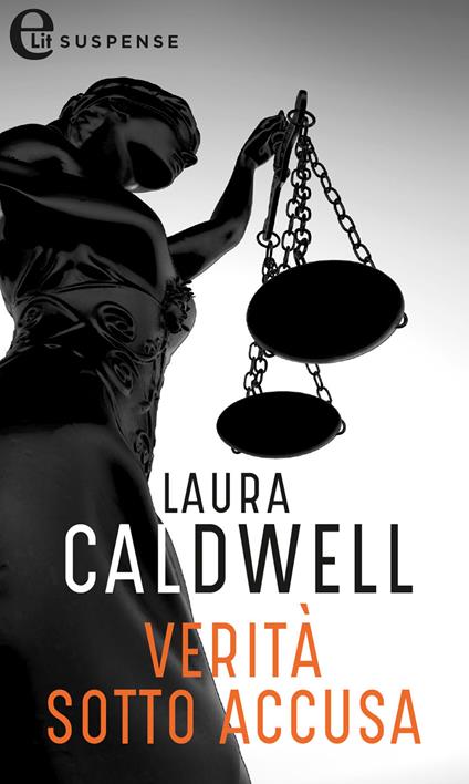 Verità sotto accusa - Caldwell Laura - ebook