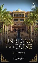 Un regno tra le dune: Una notte col sultano-Arresa allo sceicco